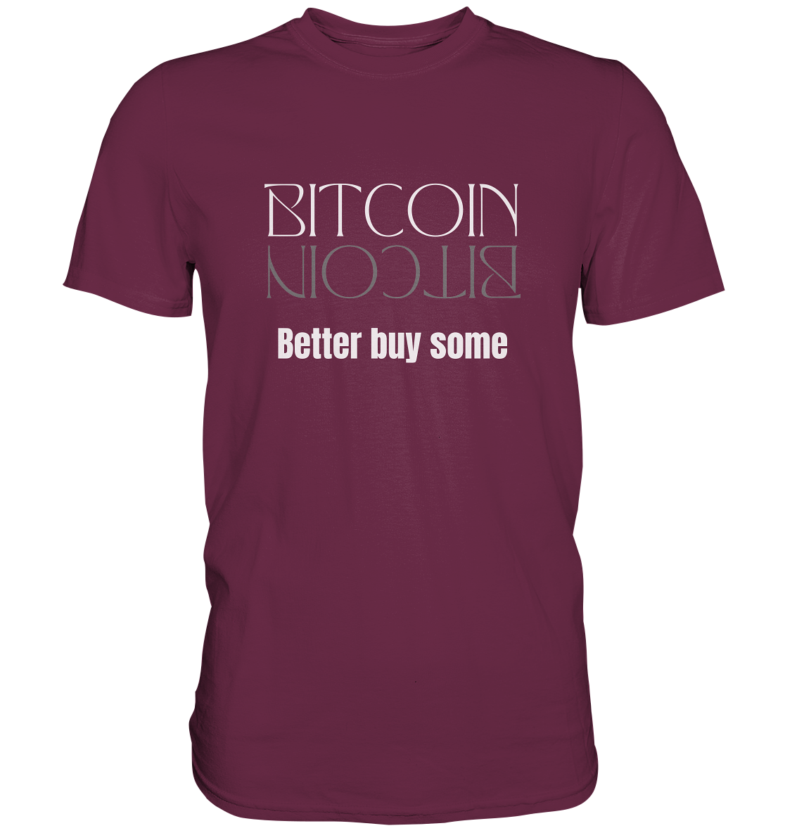 BITCOIN better buy some - LADIES COLLECTION 21% automat. Rabatt bis zum Halving 2024   - Premium Shirt