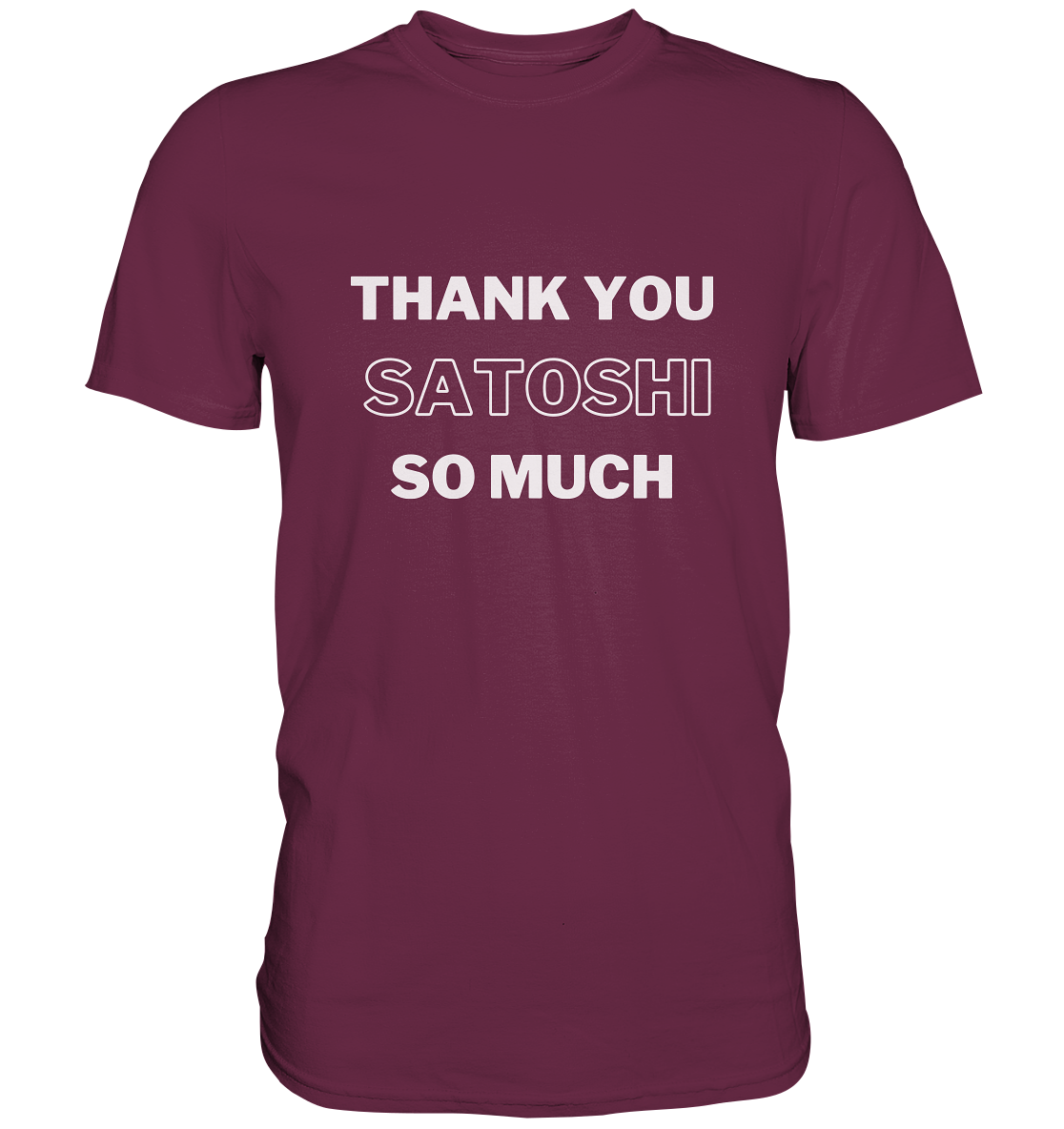 THANK YOU SO MUCH SATOSHI (Version pure white) - Premium Shirt