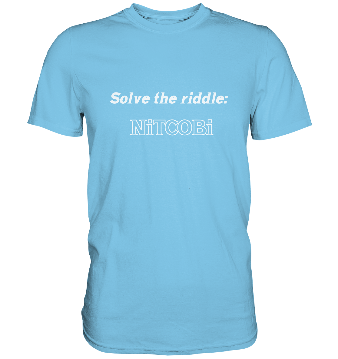 SOLVE THE RIDDLE - NiTCOBi - Premium Shirt