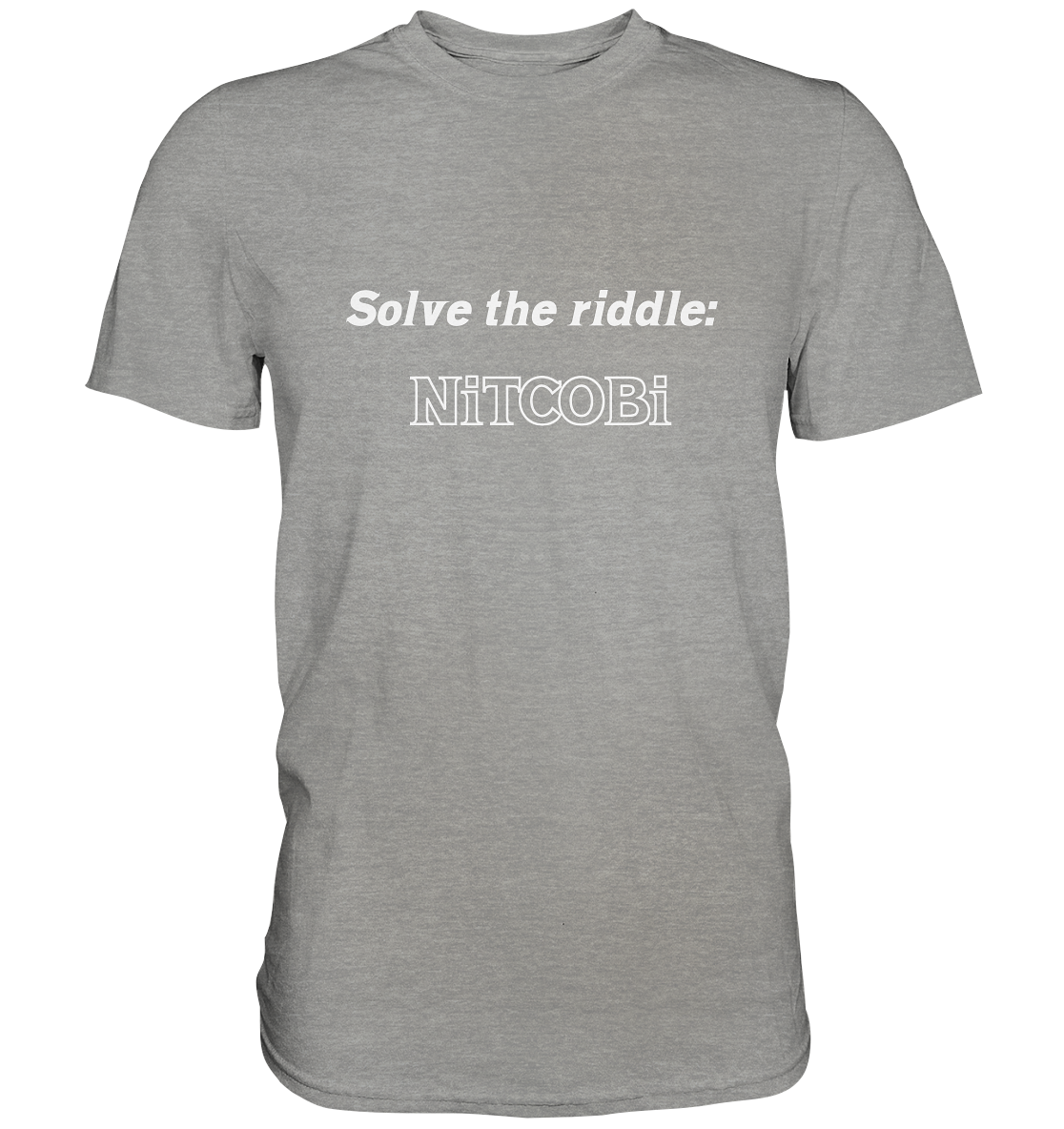 SOLVE THE RIDDLE - NiTCOBi - Premium Shirt