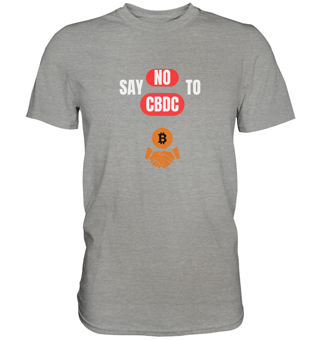 say NO to CBDC (+Bitcoin handshake) Var. - Premium Shirt