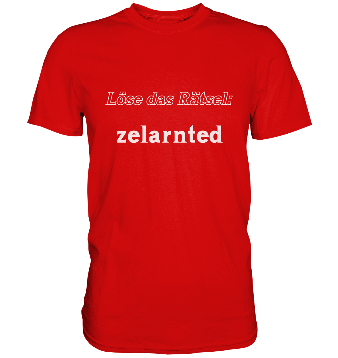 LÖSE DAS RÄTSEL - zelarnted  (Ladies)  - Premium Shirt