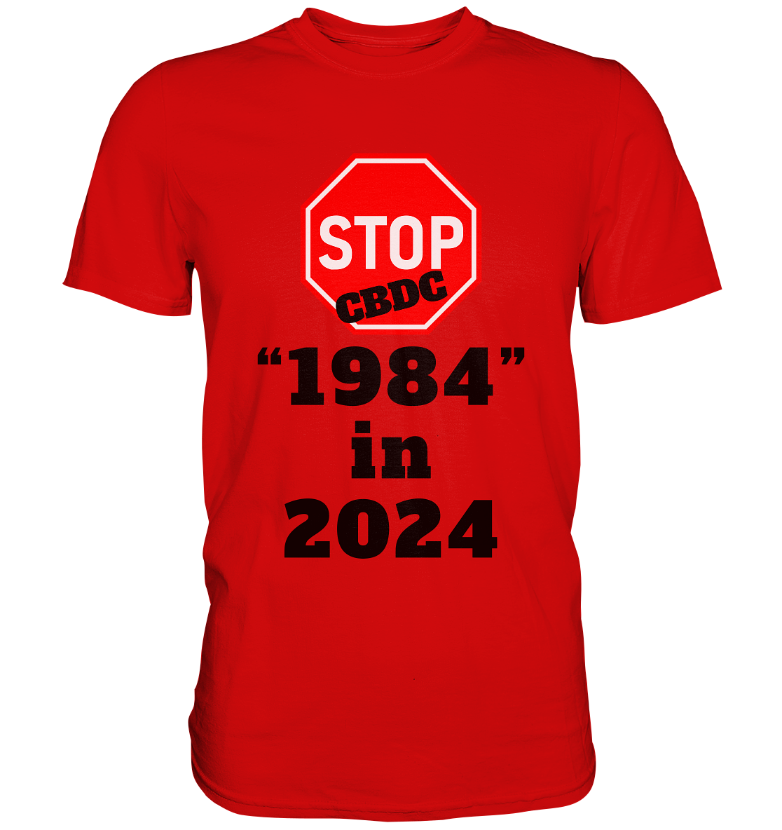 STOP CBDC "1984" in 2024 - Premium Shirt