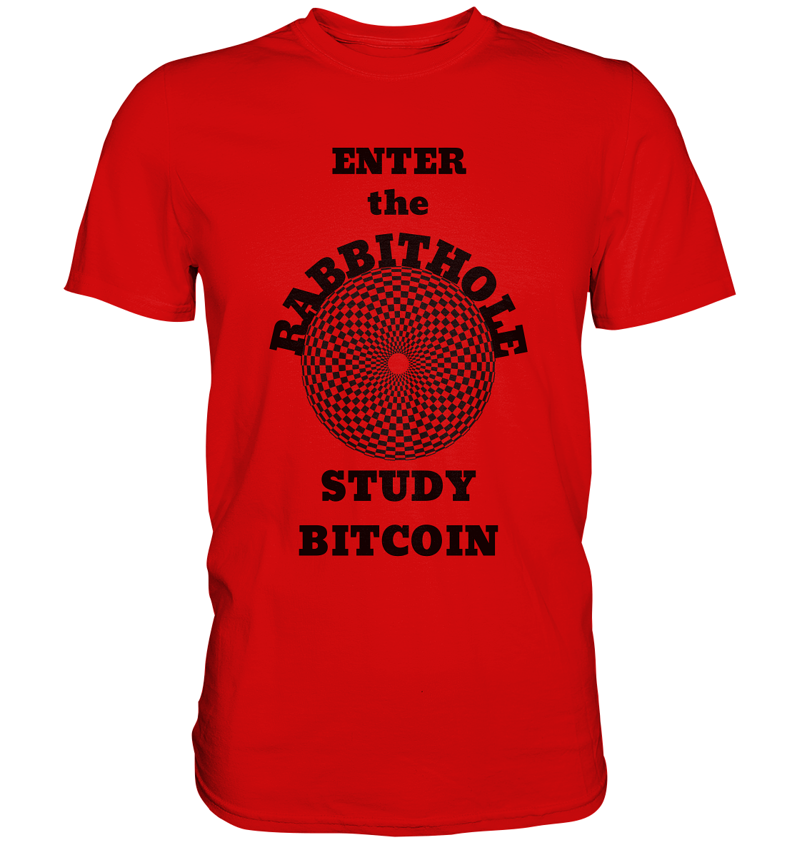 ENTER the RABBITHOLE - STUDY BITCOIN - Premium Shirt