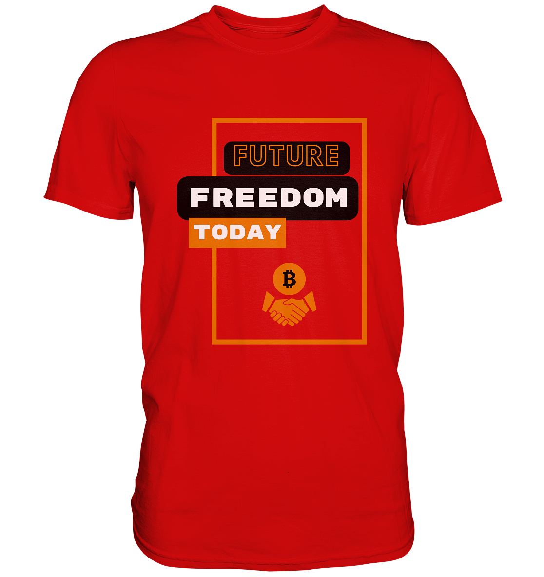 FUTURE FREEDOM TODAY (BTC handshake) - Premium Shirt