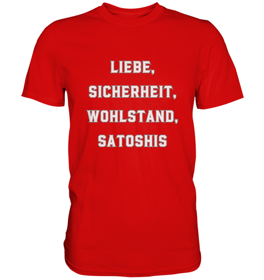 LIEBE, SICHERHEIT, WOHLSTAND, SATOSHIS - Ladies Collection  - Premium Shirt