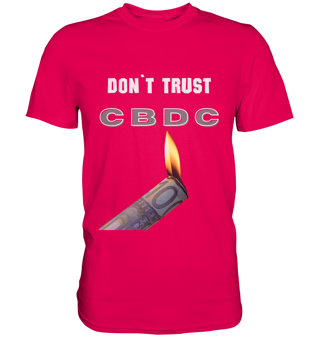 DON`T TRUST CBDC - Premium Shirt