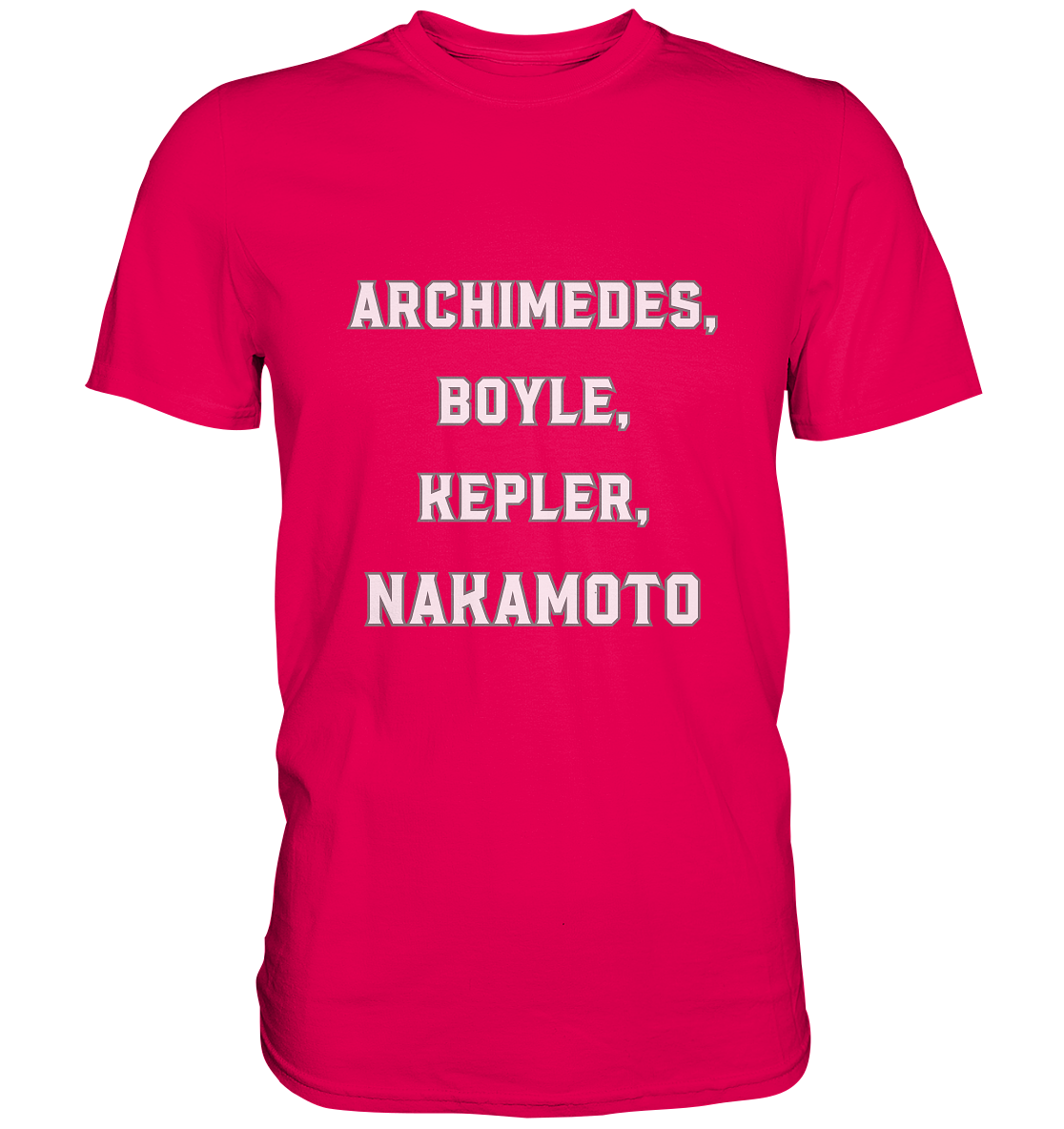 ARCHIMEDES, BOYLE, KEPLER, NAKAMOTO - Premium Shirt