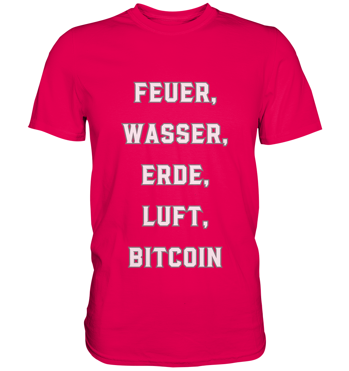 FEUER, WASSER, ERDE, LUFT, BITCOIN - Premium Shirt