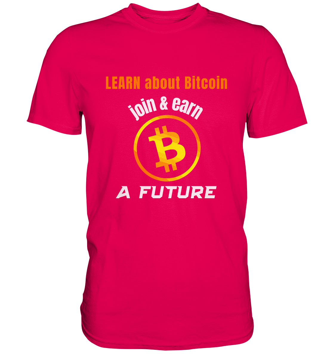 LEARN about BITCOIN join & earn A FUTURE - Ladies, Variante  - Premium Shirt