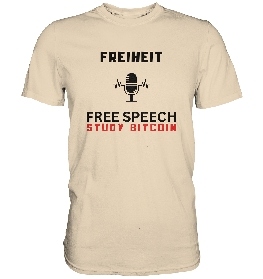 FREIHEIT (Mikrofon) FREE SPEECH, STUDY BITCOIN  - Premium Shirt