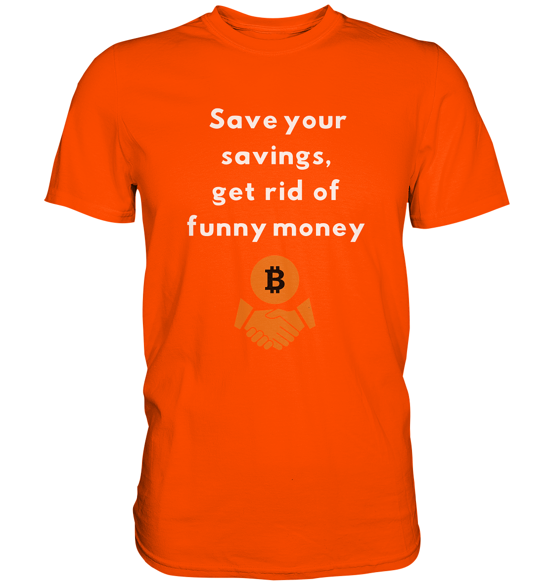 Save your savings, get rid of funny money (Ladies Collection 21% Rabatt bis zum Halving 2024) - Premium Shirt