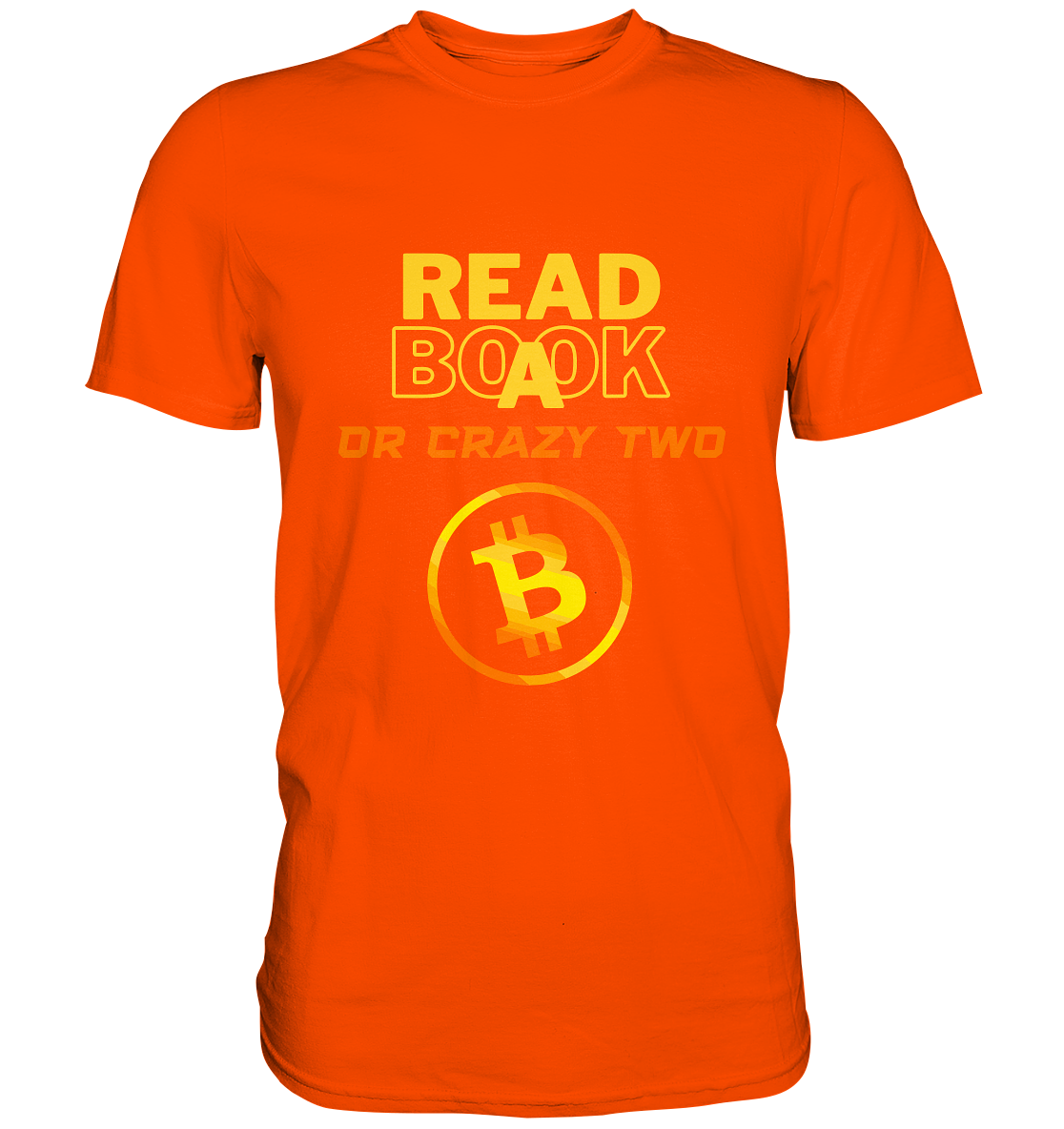 READ A BOOK or CRAZY TWO - (Schrift "crazy" in orange) - Premium Shirt