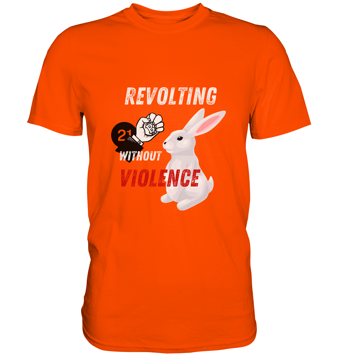 REVOLTING WITHOUT VIOLENCE  - Premium Shirt