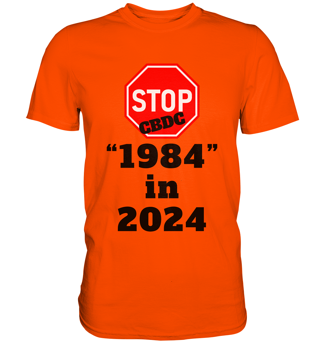 STOP CBDC "1984" in 2024 - Premium Shirt