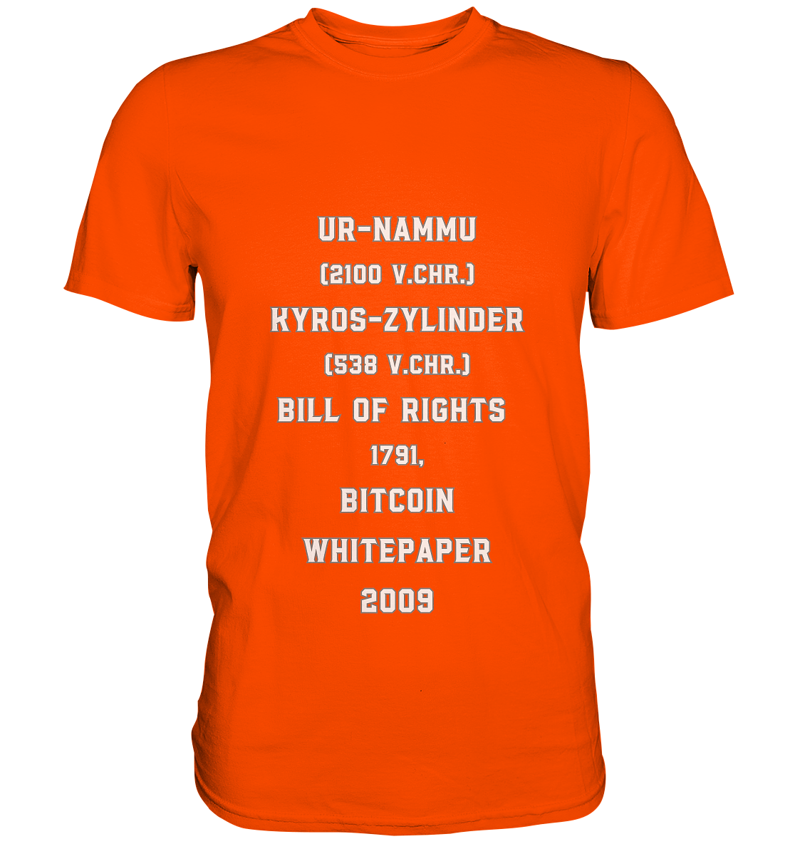 UR-NAMMU, KYROS-ZYLINDER, BILL OF RIGHTS, BITCOIN WHITEPAPER - Premium Shirt