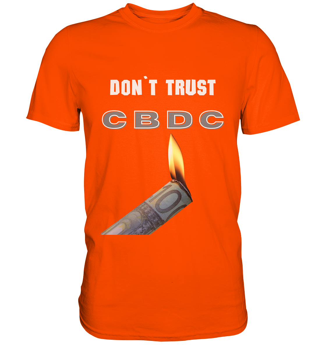 DON`T TRUST CBDC - Premium Shirt