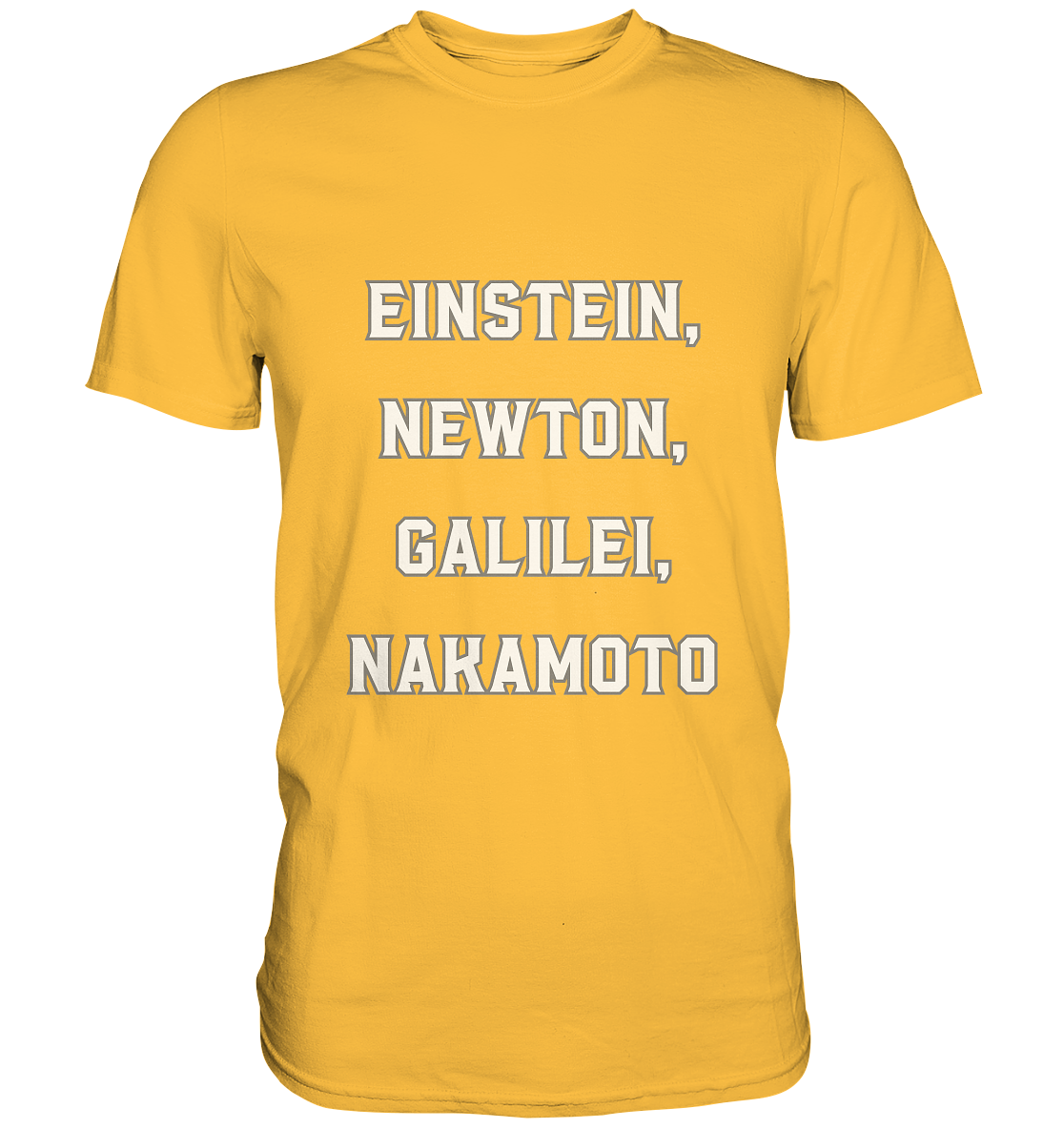 EINSTEIN, NEWTON, GALILEI, NAKAMOTO - Premium Shirt