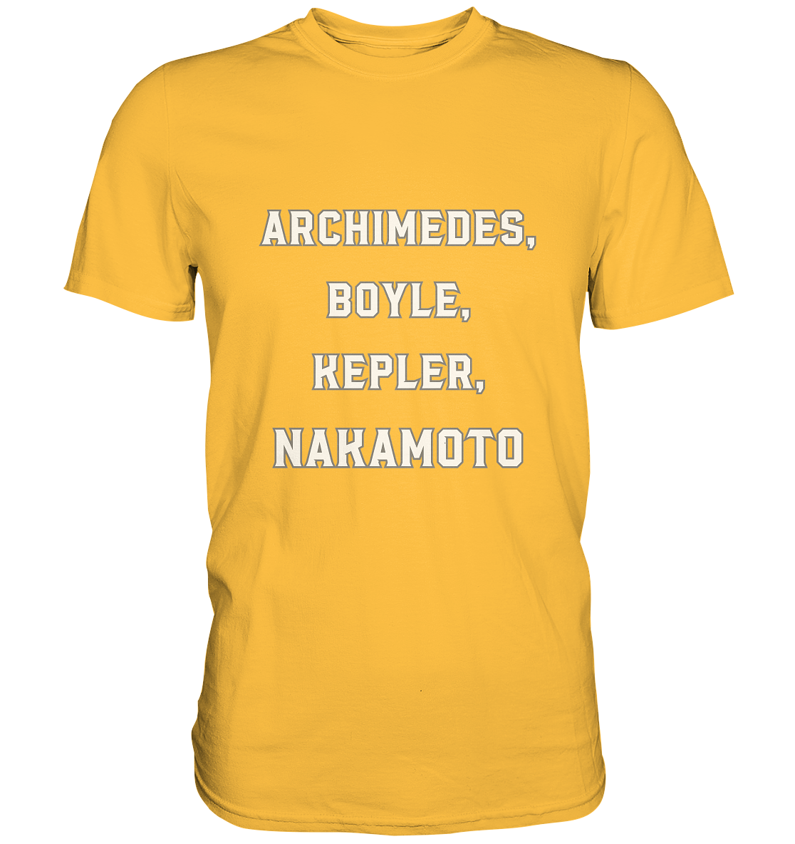 ARCHIMEDES, BOYLE, KEPLER, NAKAMOTO - Premium Shirt