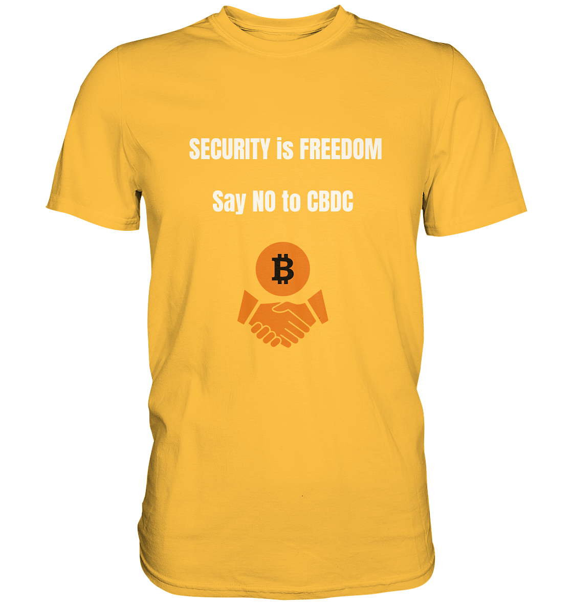 SECURITY is FREEDOM - say NO to CBDC  - Premium Shirt