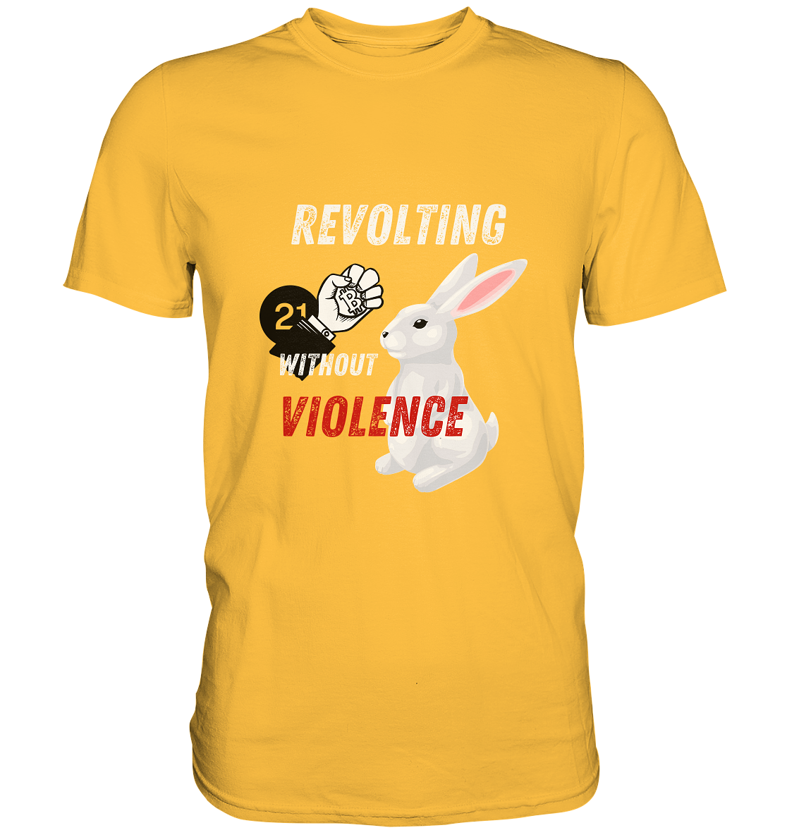 REVOLTING WITHOUT VIOLENCE  - Premium Shirt