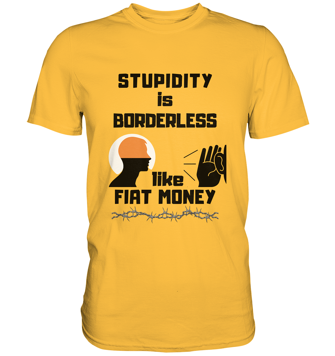 STUPIDITY is BORDERLESS like FIAT MONEY (Flüstern / Lauschen-Grafik) # Ladies Collection 21% Rabatt bis zum Halving 2024  - Premium Shirt