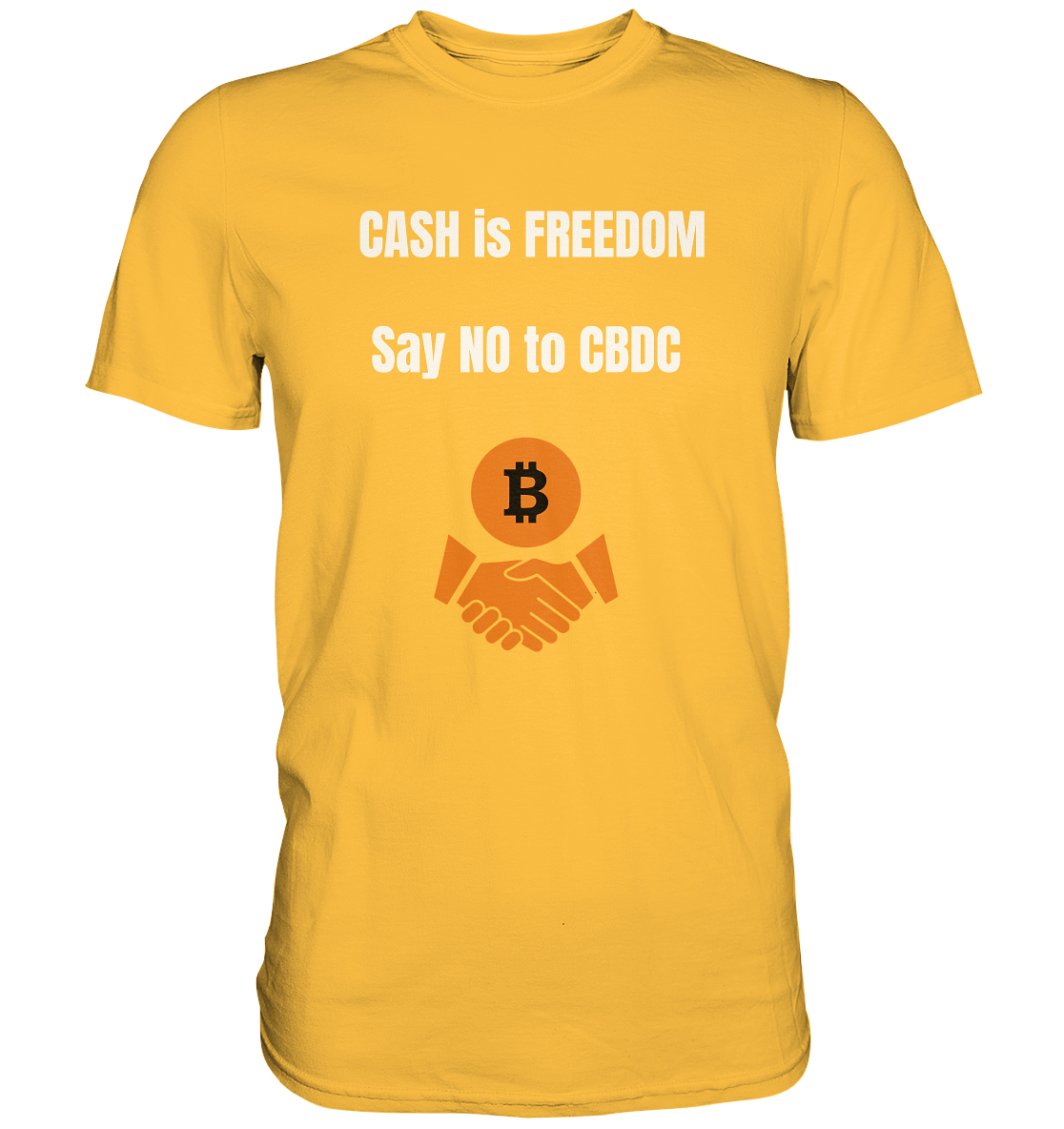 CASH is FREEDOM, Say NO to CBDC (Ladies Collection 21% Rabatt bis zum Halving 2024)  - Premium Shirt