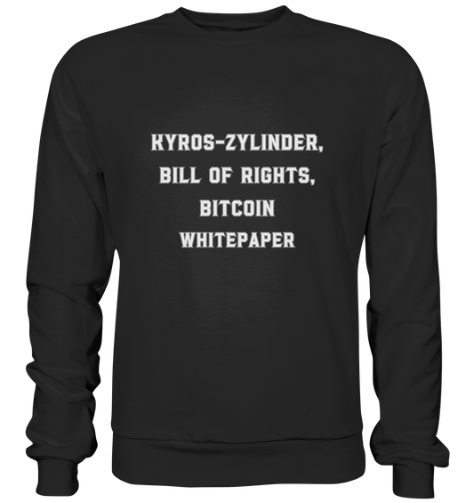 KYROS-ZYLINDER, BILL OF RIGHTS, BITCOIN WHITEPAPER - Premium Sweatshirt