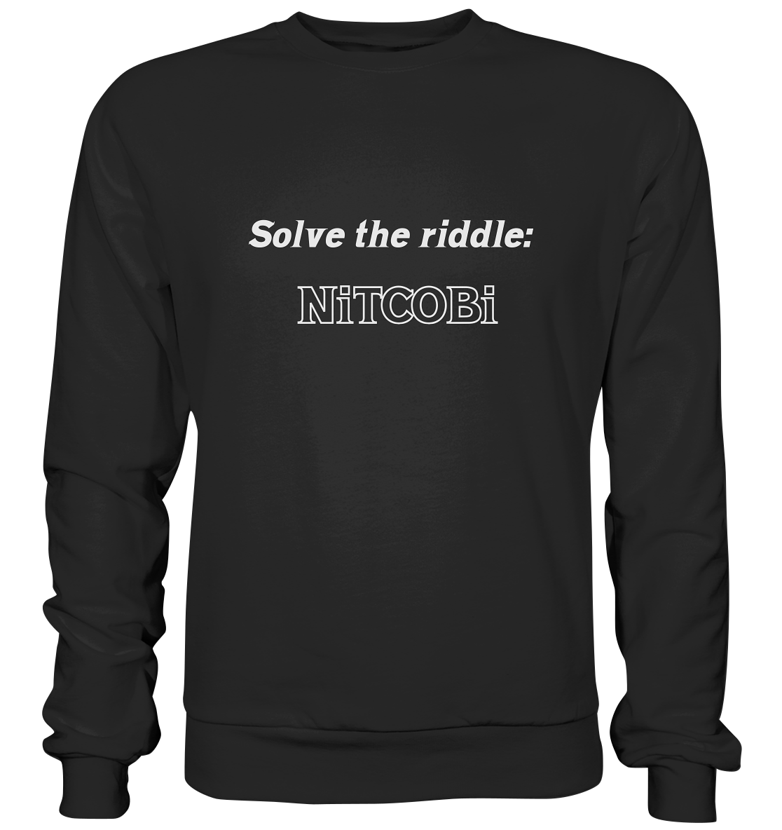 SOLVE THE RIDDLE - NiTCOBi - Premium Sweatshirt