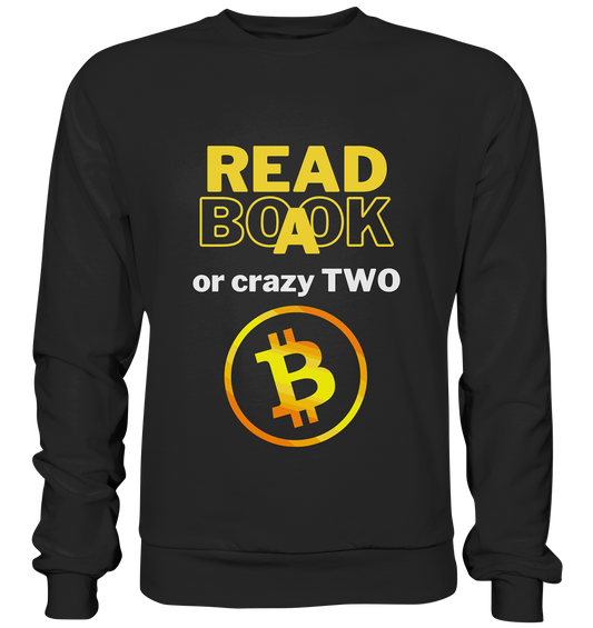 READ A BOOK or CRAZY TWO - Variante "Book" im Hintergrund - Premium Sweatshirt