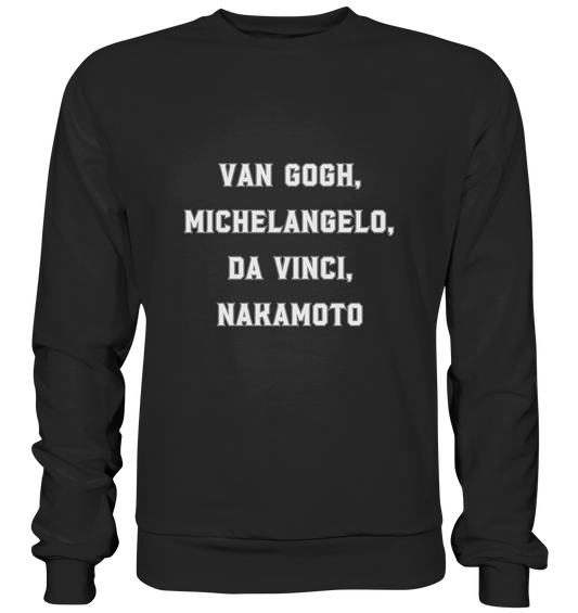 van Gogh, Michelangelo, da Vinci, Nakamoto - Premium Sweatshirt