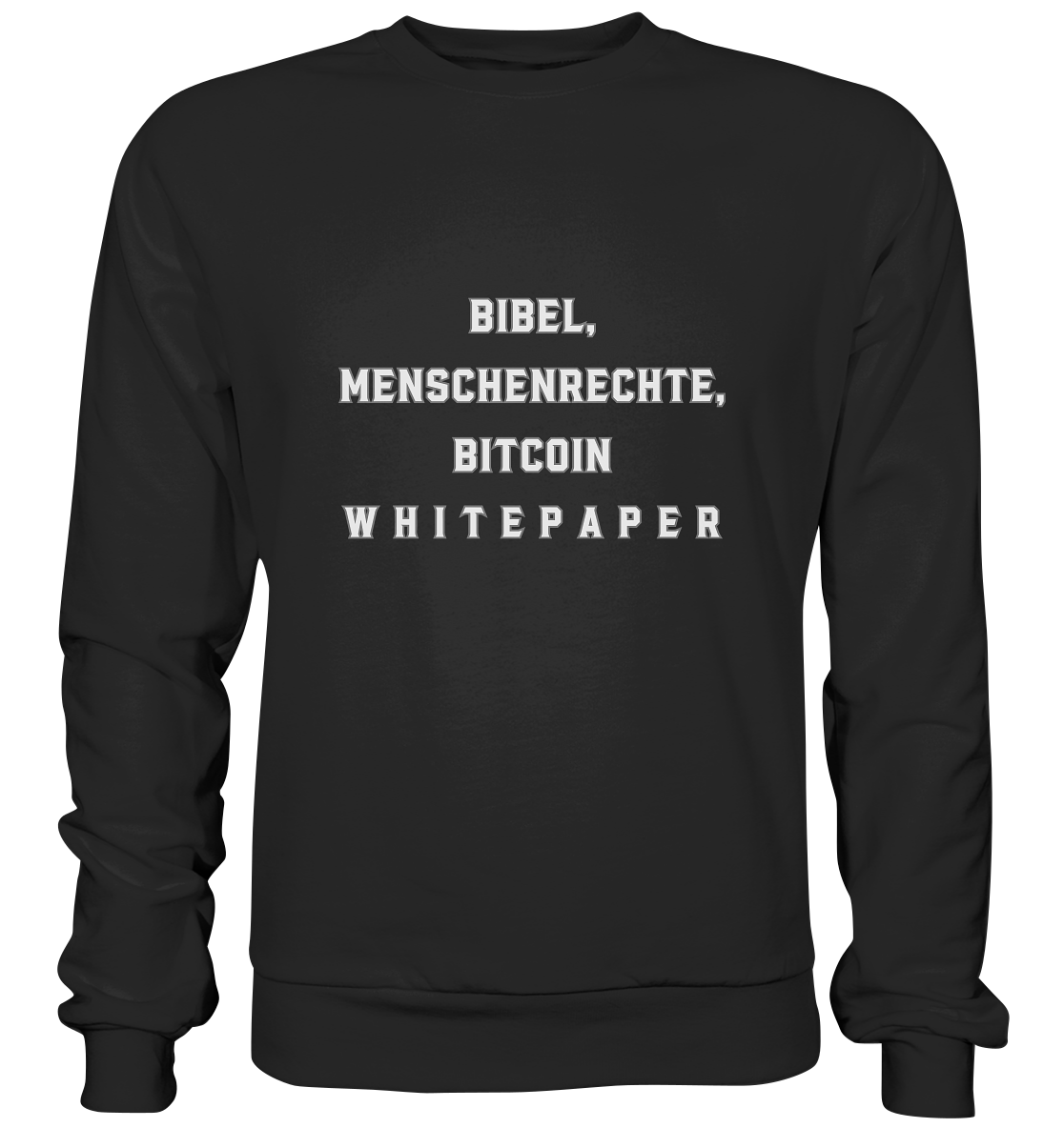 BIBEL, MENSCHENRECHTE, BITCOIN W H I T E P A P E R  - Premium Sweatshirt