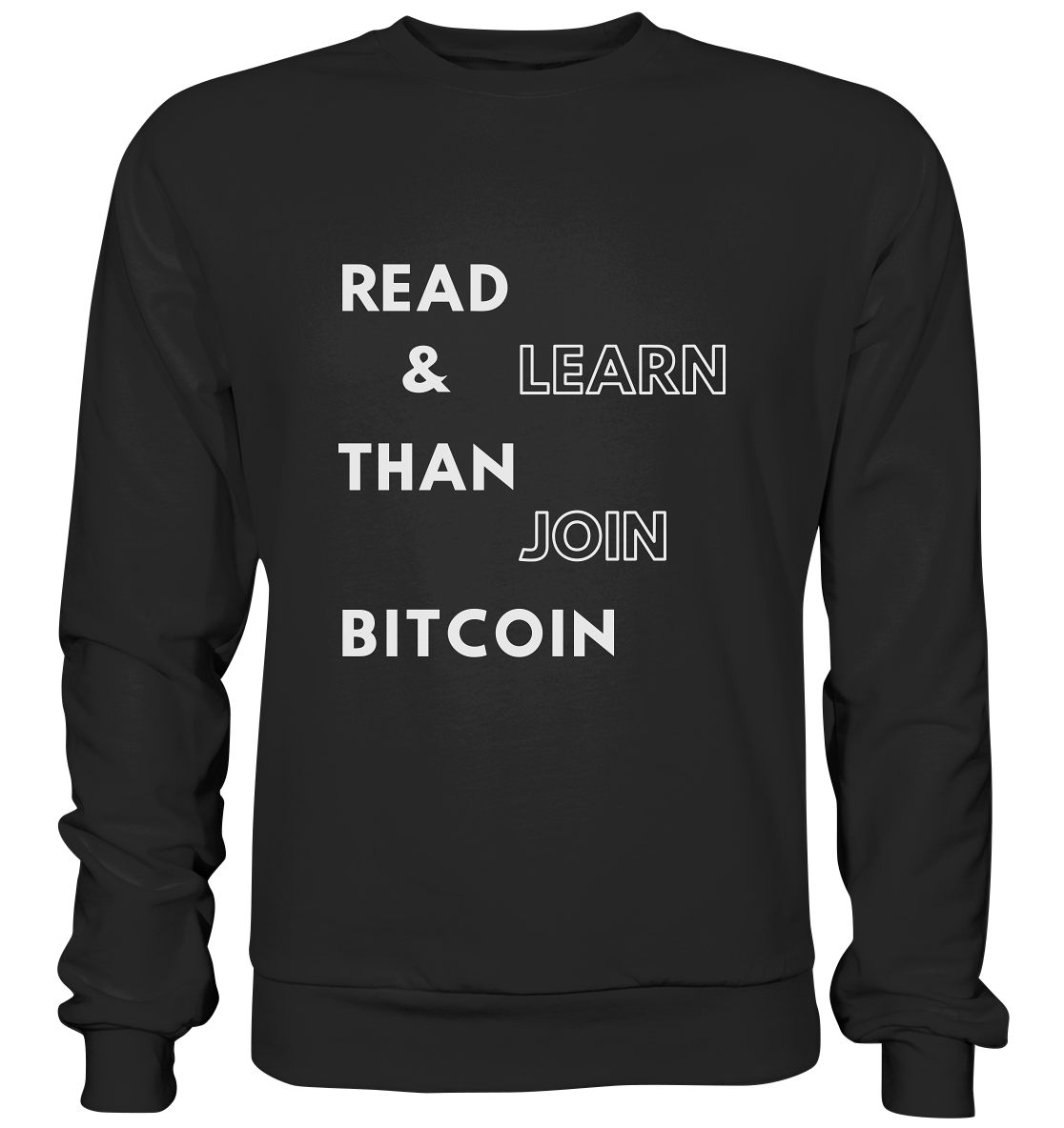 READ & LEARN, THAN JOIN BITCOIN - Premium Sweatshirt