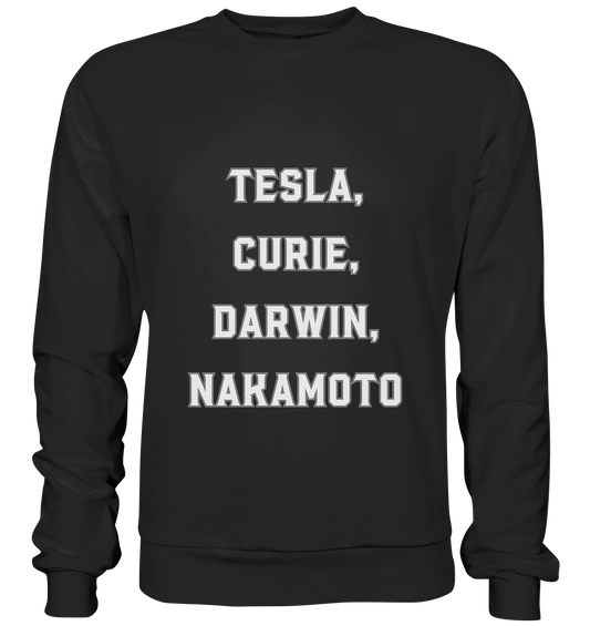 TESLA, CURIE, DARWIN, NAKAMOTO  - Premium Sweatshirt