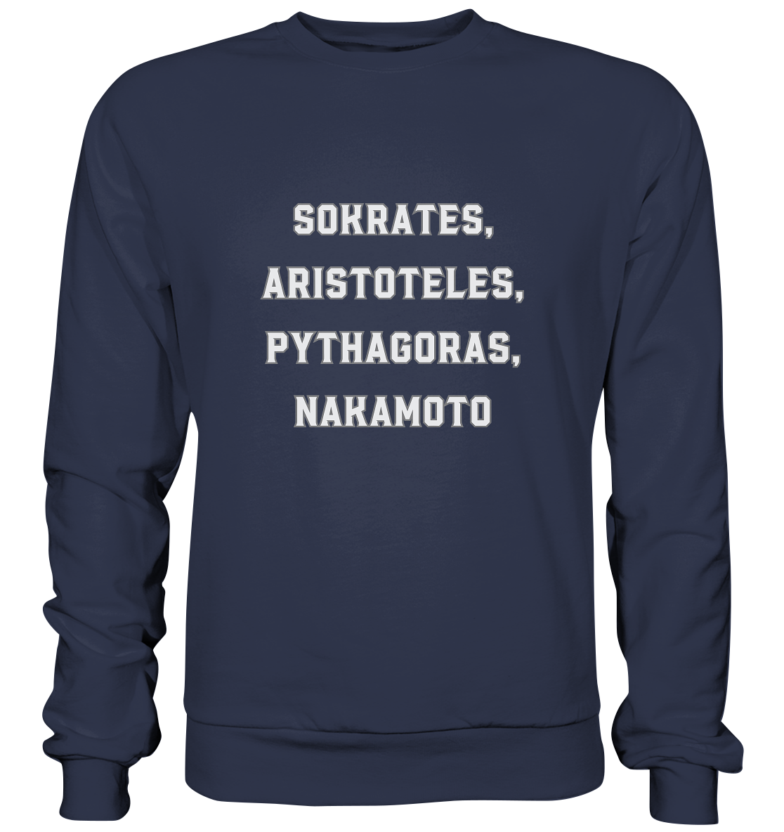 SOKRATES, ARISTOTELES, PHYTHAGORAS, NAKAMOTO  - Premium Sweatshirt