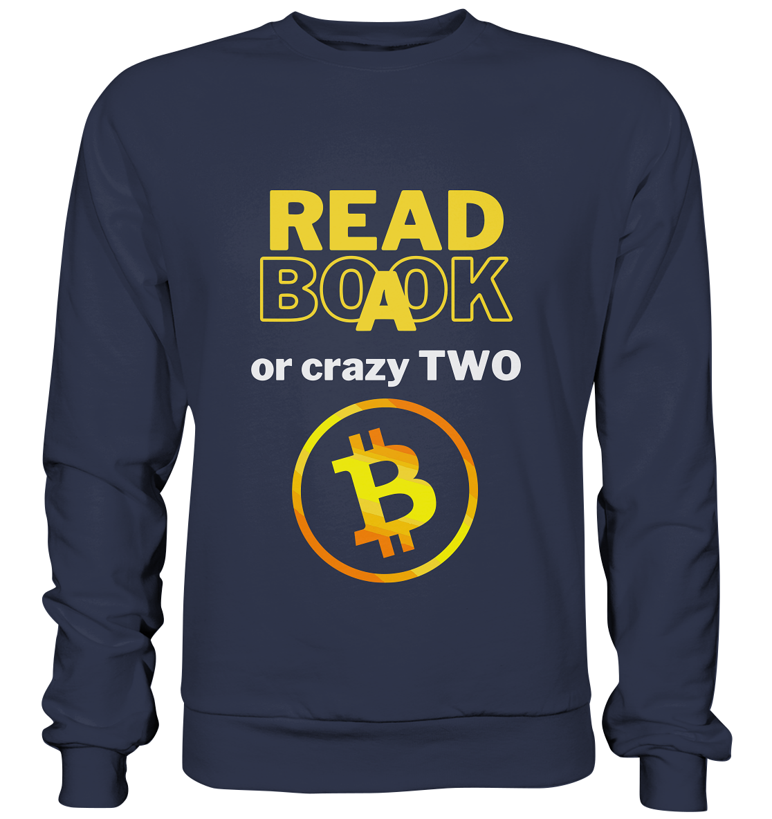 READ A BOOK or CRAZY TWO - Variante "Book" im Hintergrund - Premium Sweatshirt