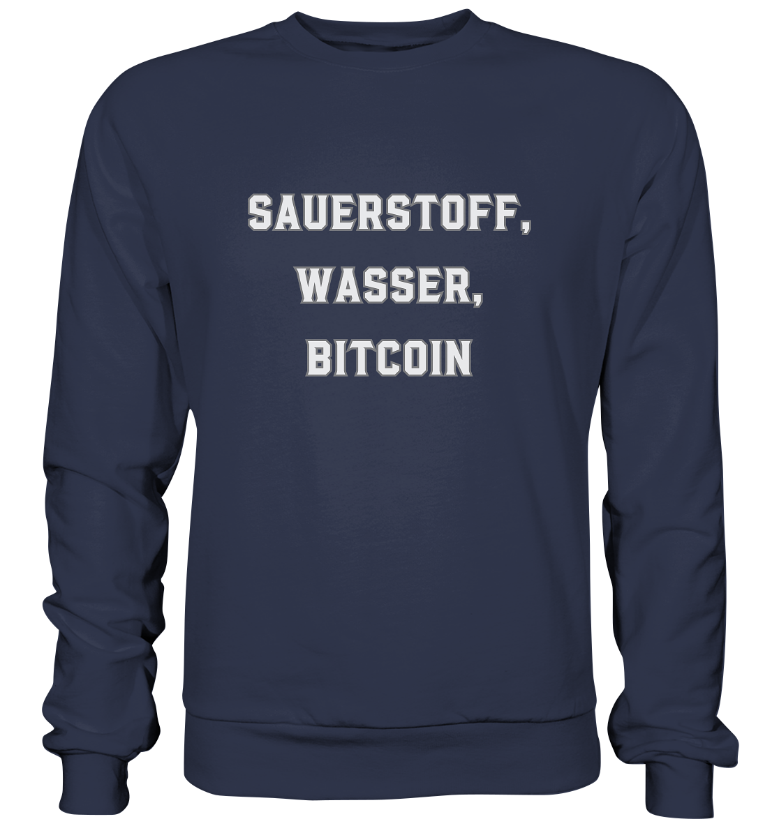 Sauerstoff, Wasser, Bitcoin - Premium Sweatshirt