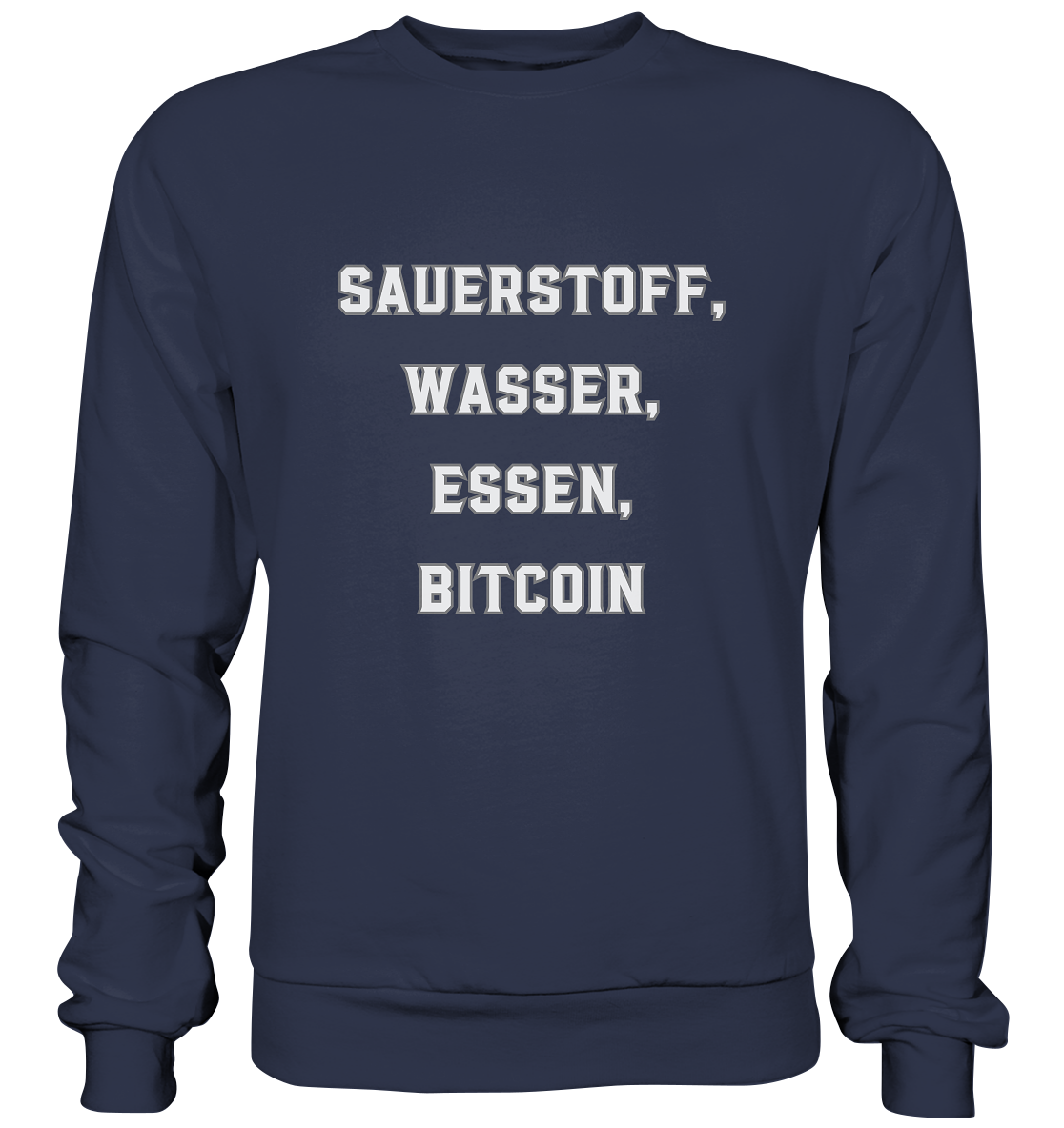 SAUERSTOFF, WASSER, ESSEN, BITCOIN - Premium Sweatshirt