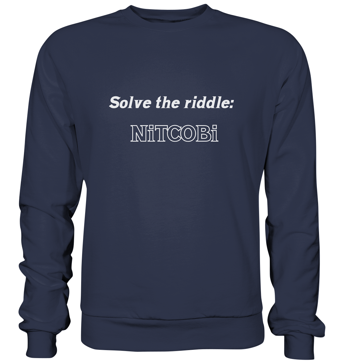 SOLVE THE RIDDLE - NiTCOBi - Premium Sweatshirt