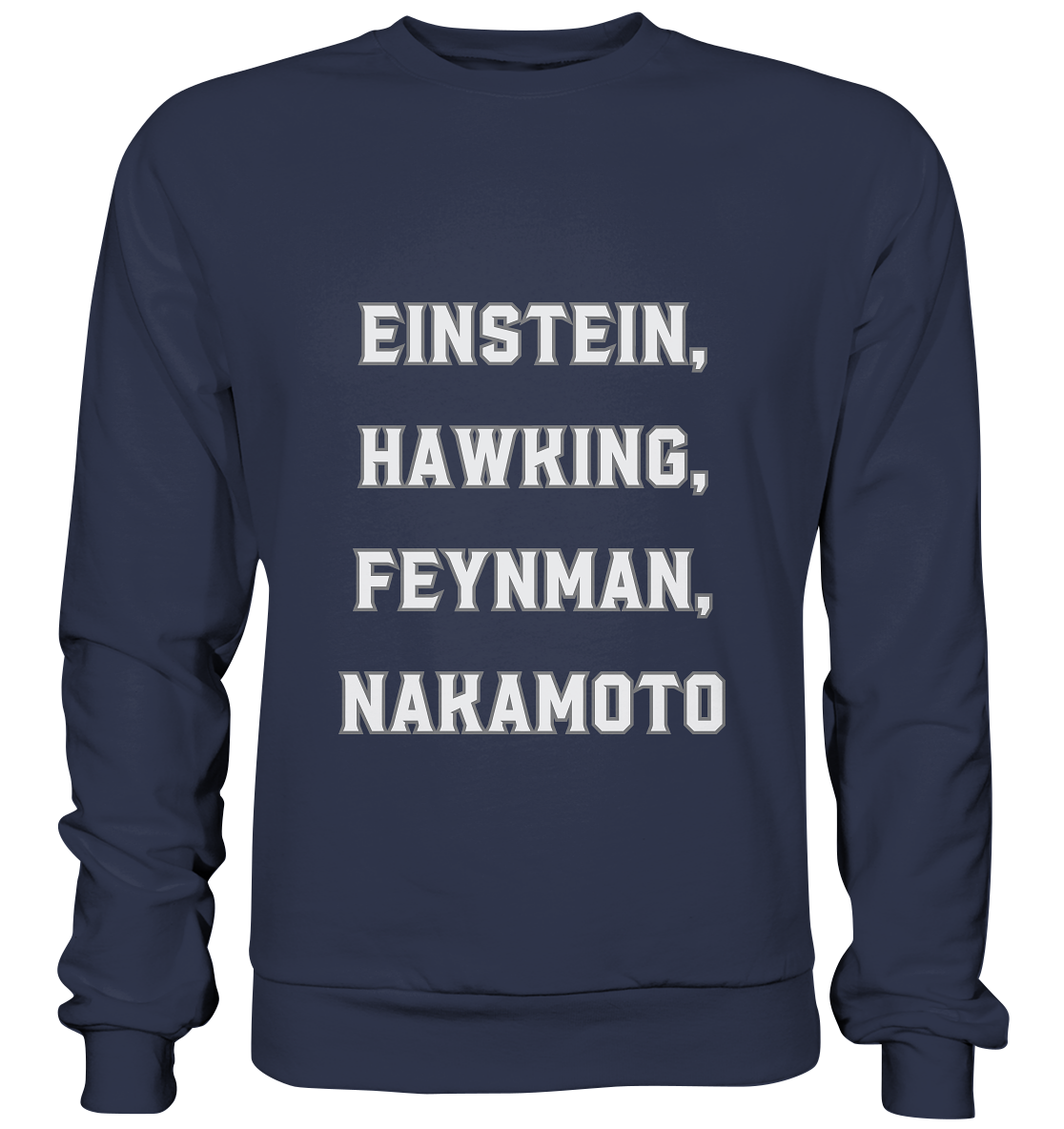 EINSTEIN, HAWKING, FEYNMAN, NAKAMOTO - Premium Sweatshirt