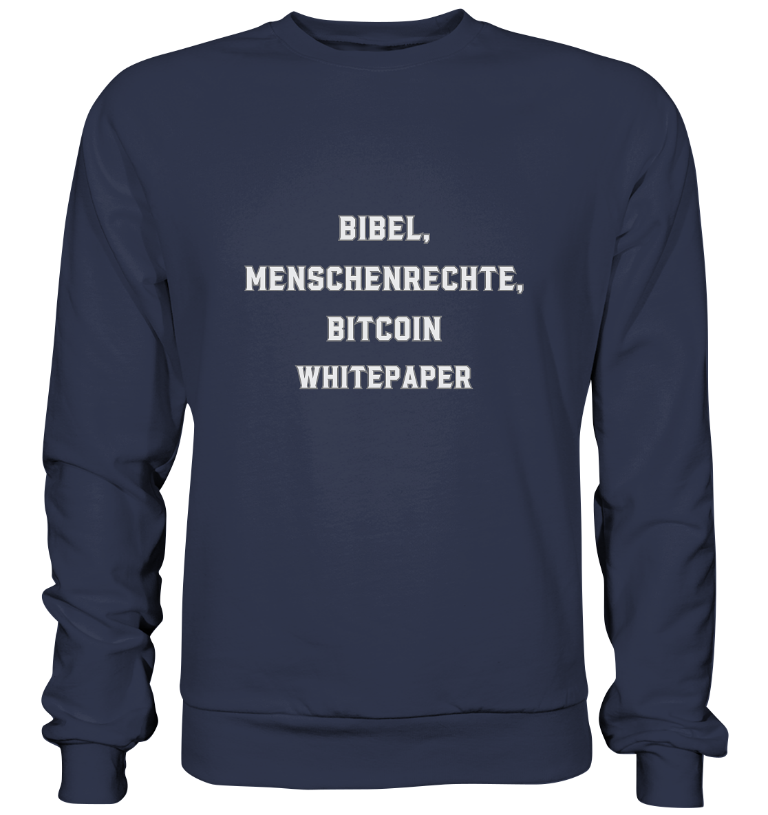 BIBEL, MENSCHENRECHTE, BITCOIN WHITEPAPER - Premium Sweatshirt