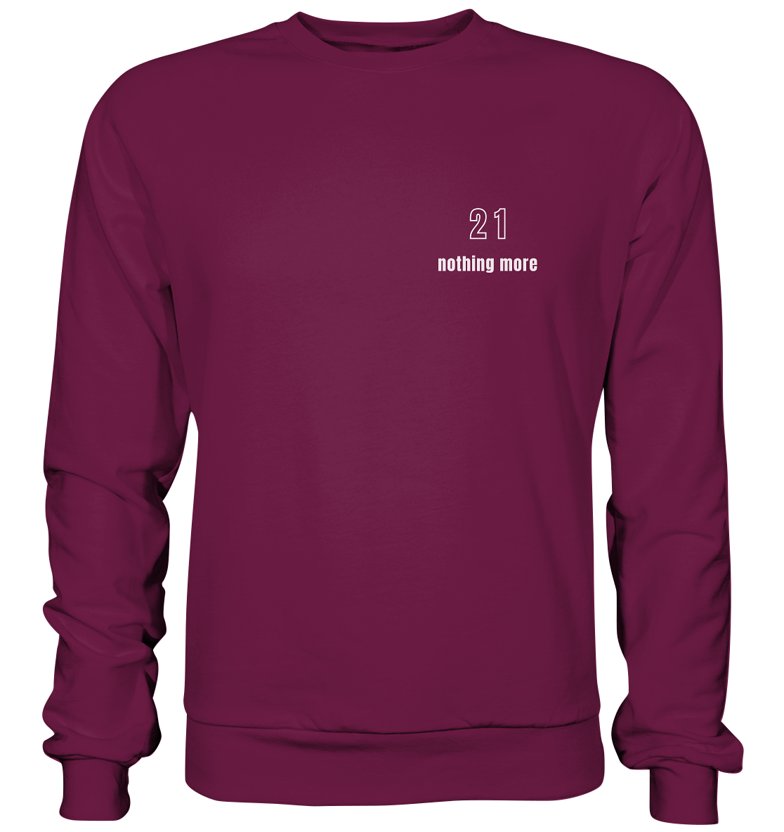 Minimalistisch - 21 nothing more - Premium Sweatshirt