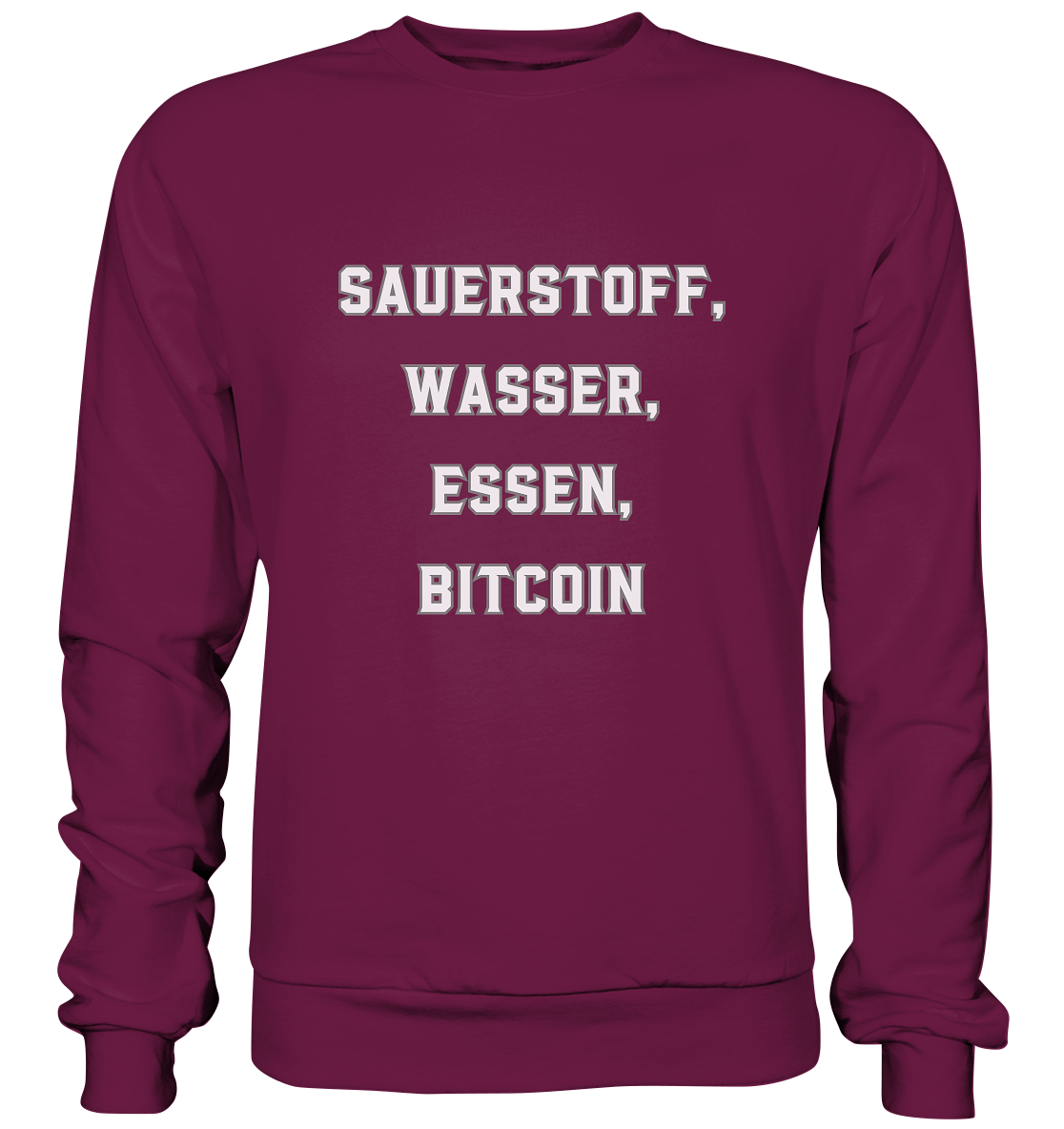 SAUERSTOFF, WASSER, ESSEN, BITCOIN - Premium Sweatshirt