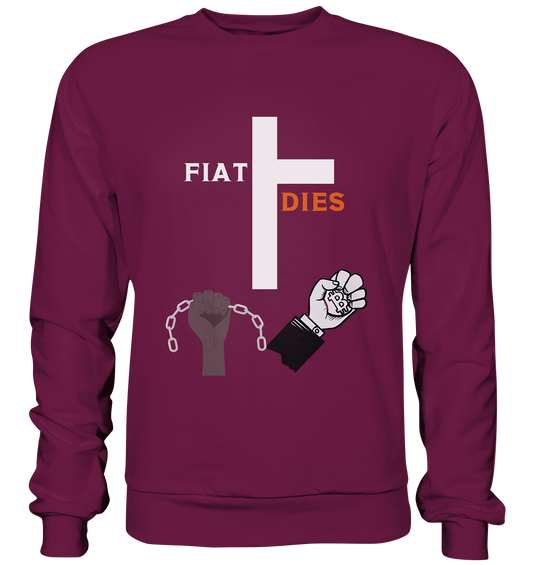 FIAT DIES (Kreuz + gesprengte Ketten & Hand mit Bitcoin) - Premium Sweatshirt