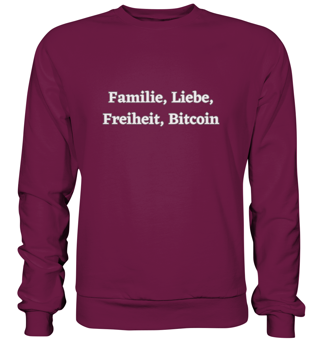 Familie, Liebe, Freiheit, Bitcoin - Premium Sweatshirt