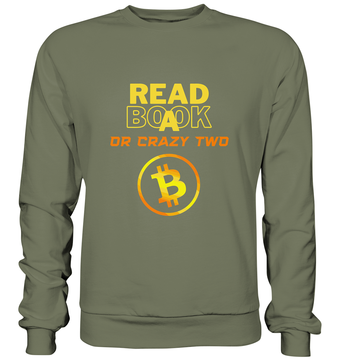 READ A BOOK or CRAZY TWO - (Schrift "crazy" in orange) - Premium Sweatshirt