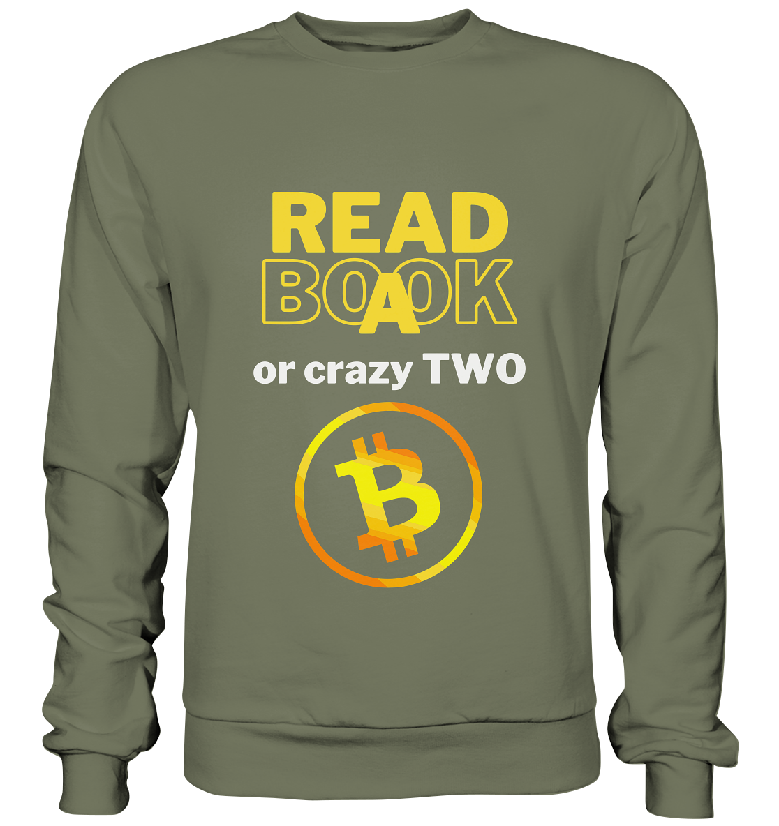 READ A BOOK or CRAZY TWO - Variante "Book" im Hintergrund - Premium Sweatshirt