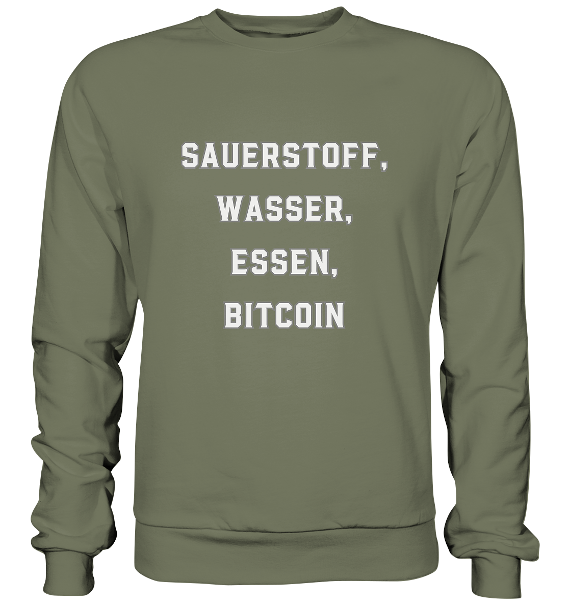 SAUERSTOFF, WASSER, ESSEN, BITCOIN - Premium Sweatshirt