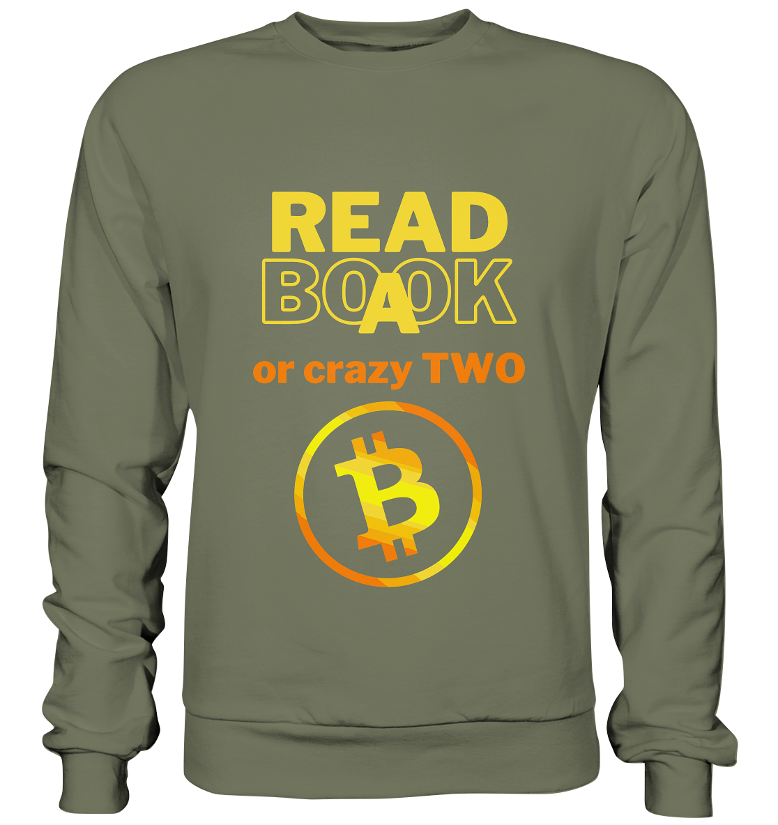 READ A BOOK or CRAZY TWO - (Variante crazy in orange) - Premium Sweatshirt