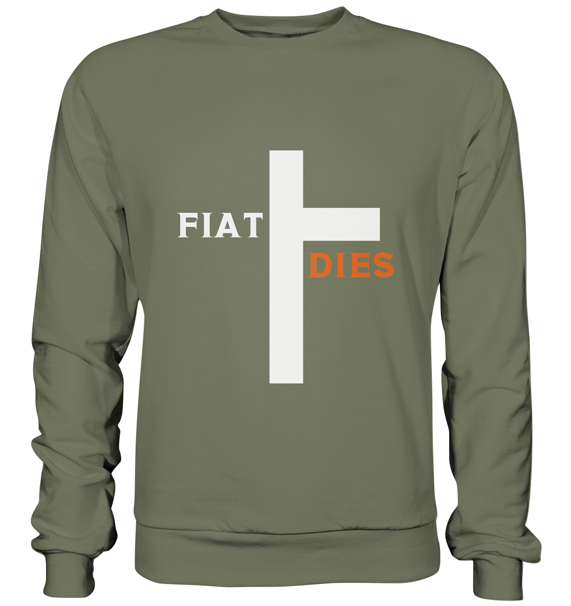 FIAT DIES  (Version: "FIAT" in weiss, "DIES" in orange) - Premium Sweatshirt